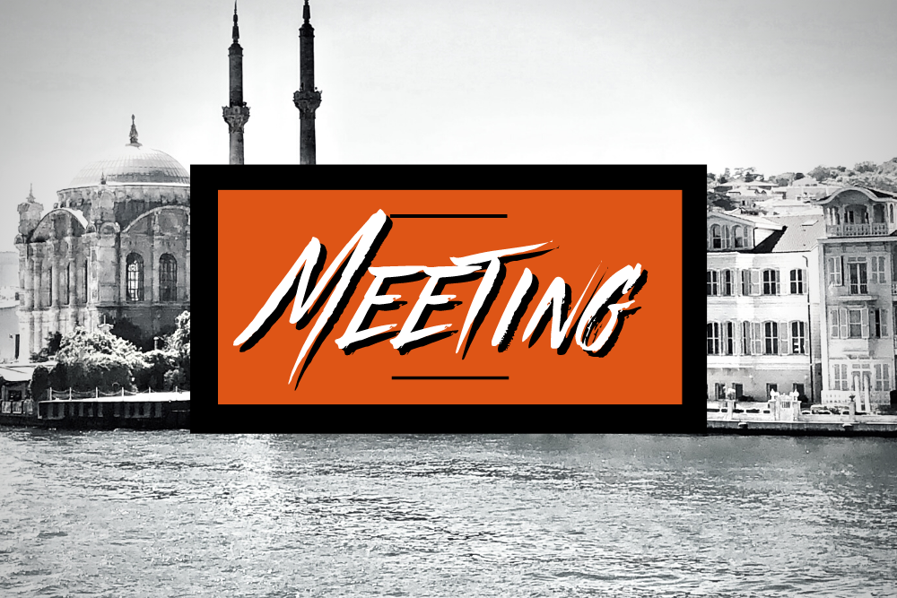 Meeting: Istanbul